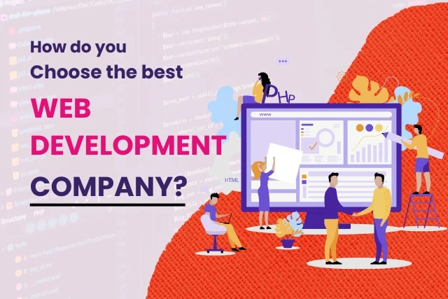 A Comprehensive Guide to Choosing the Right Web Development Service.